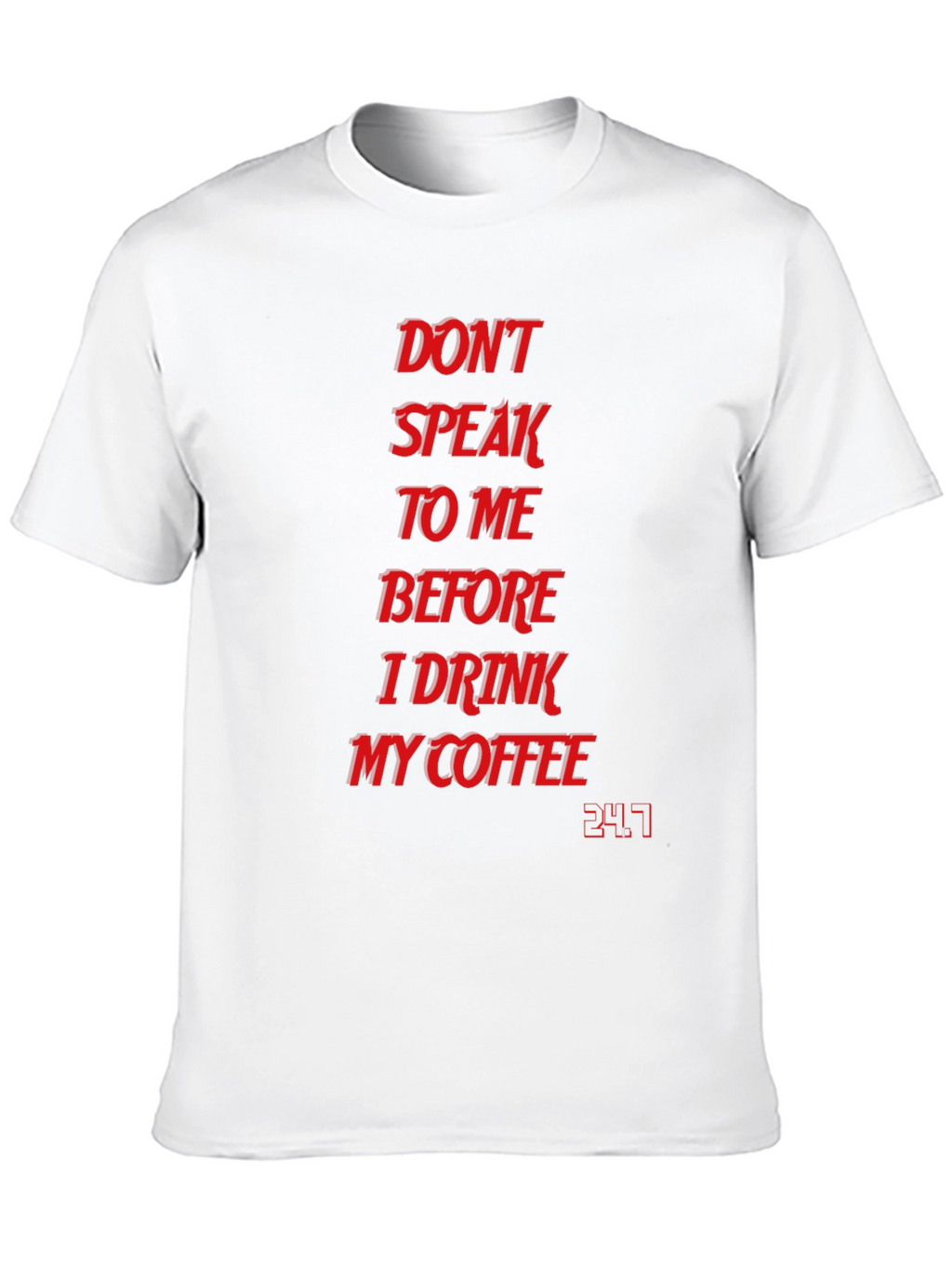 Dont Speak To Me T-Shirt