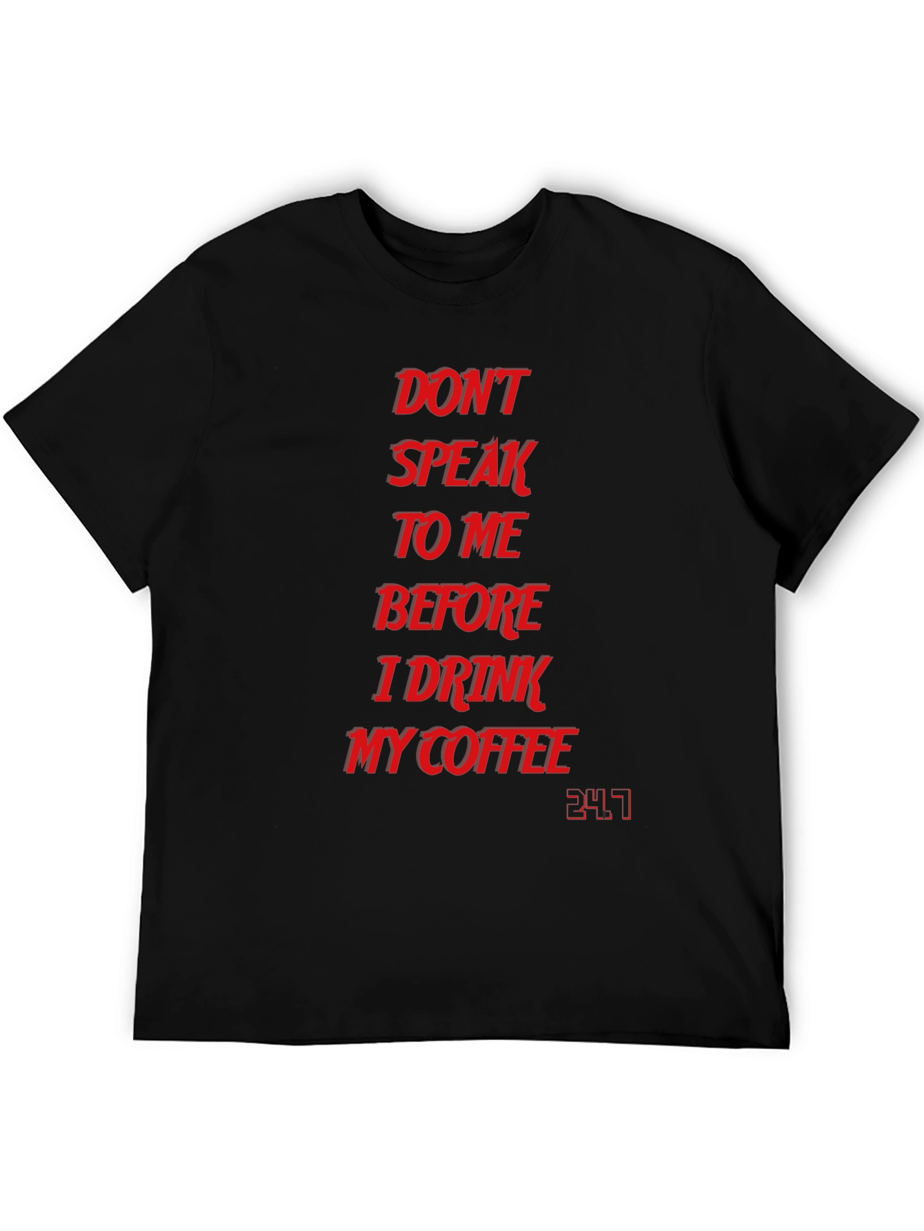 Dont Speak To Me T-Shirt
