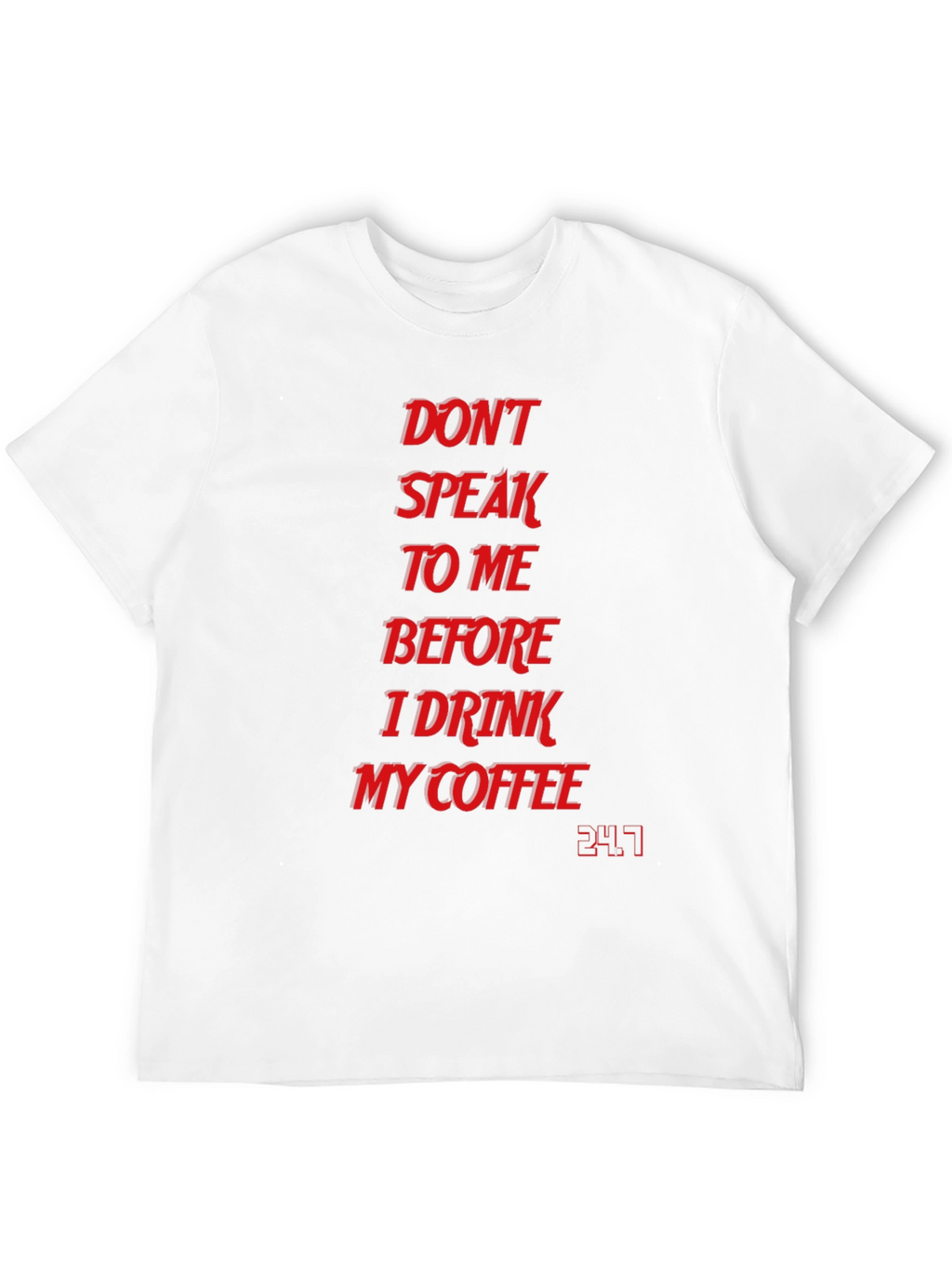Dont Speak To Me T-Shirt