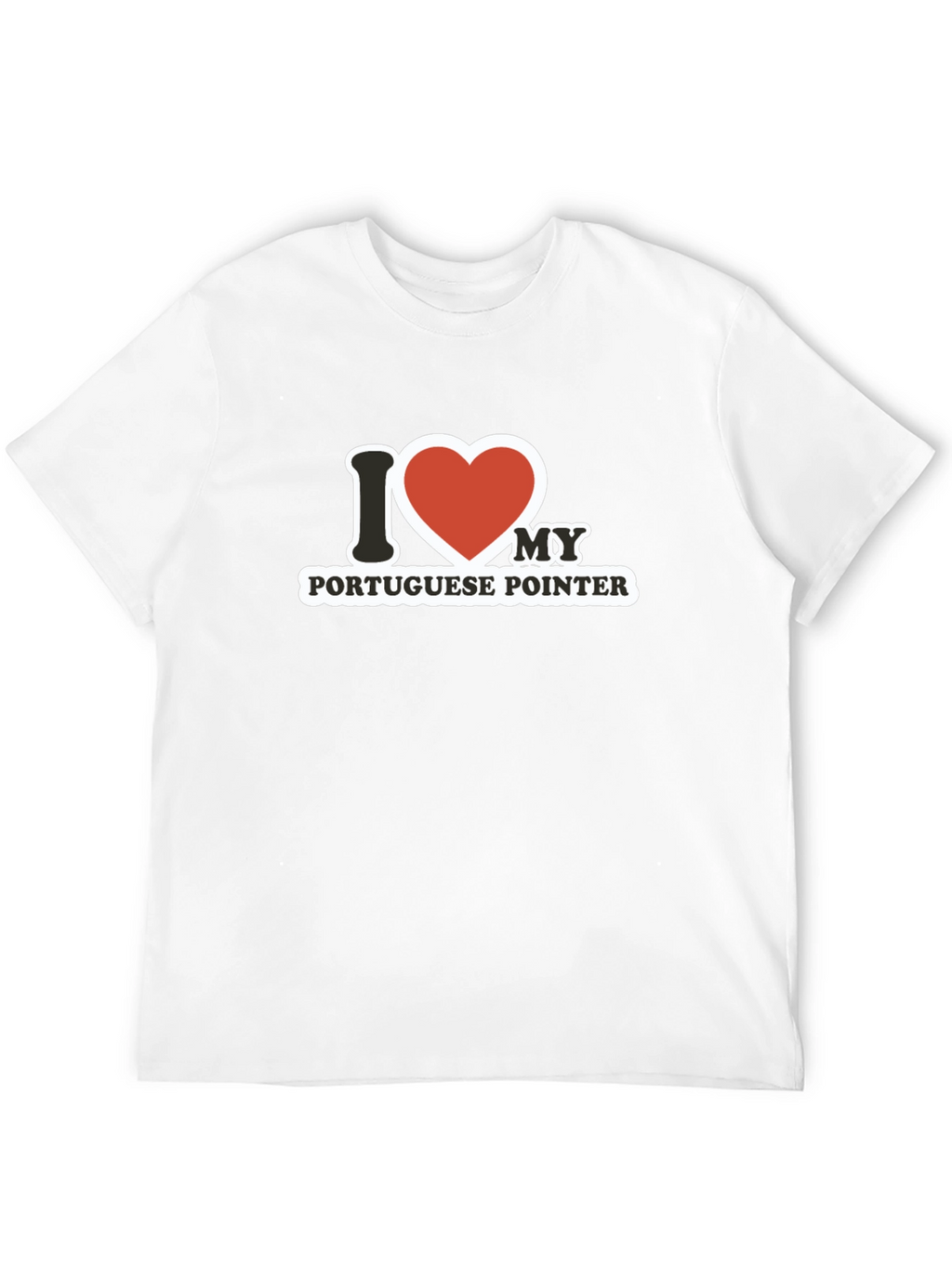 I Love My Portuguese Pointer T-Shirt