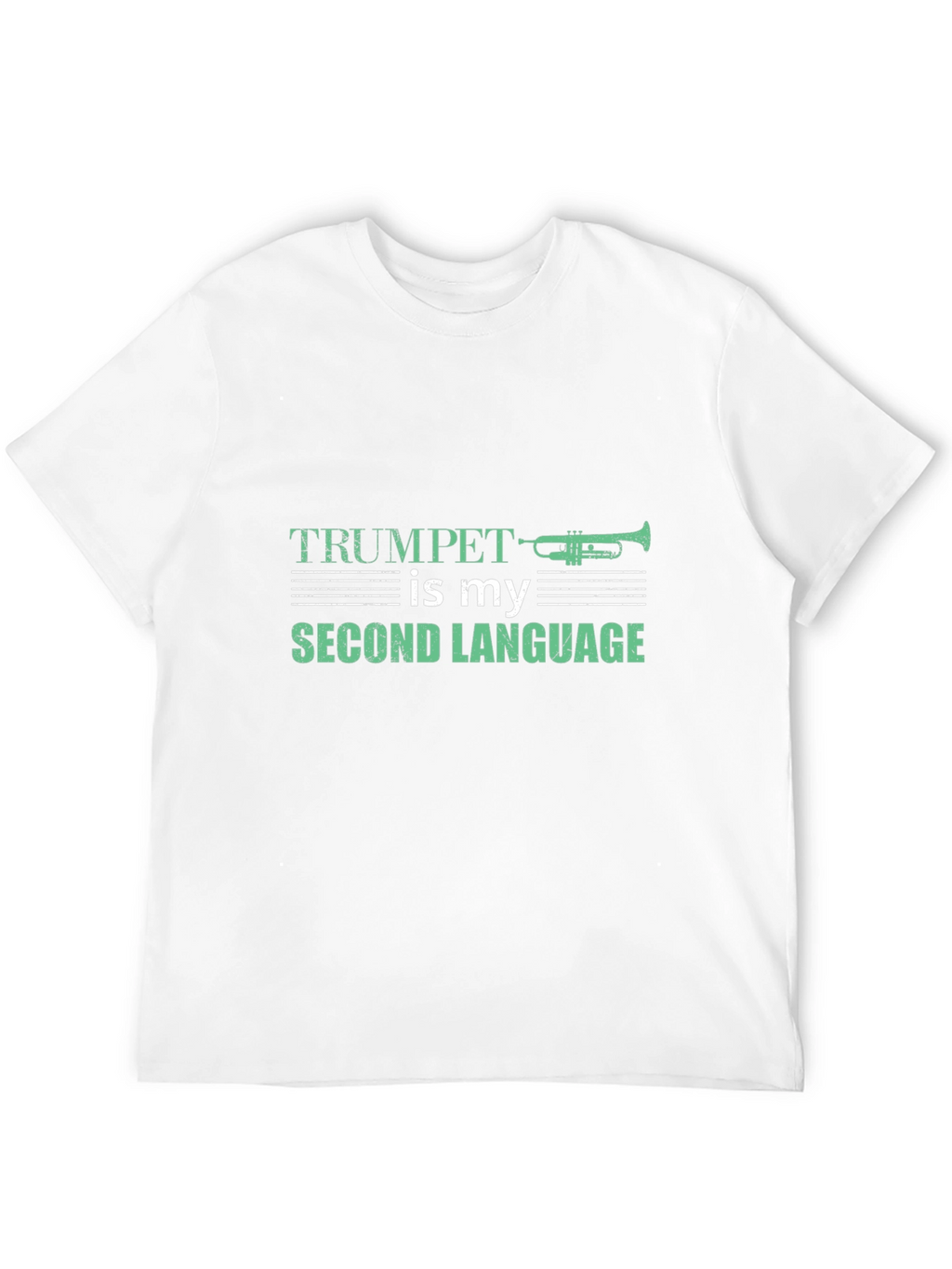 Trumpet is My Second Language Graphic Tee