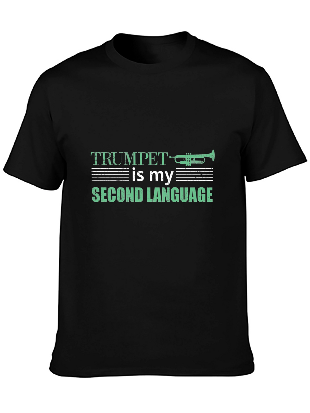Trumpet is My Second Language Graphic Tee
