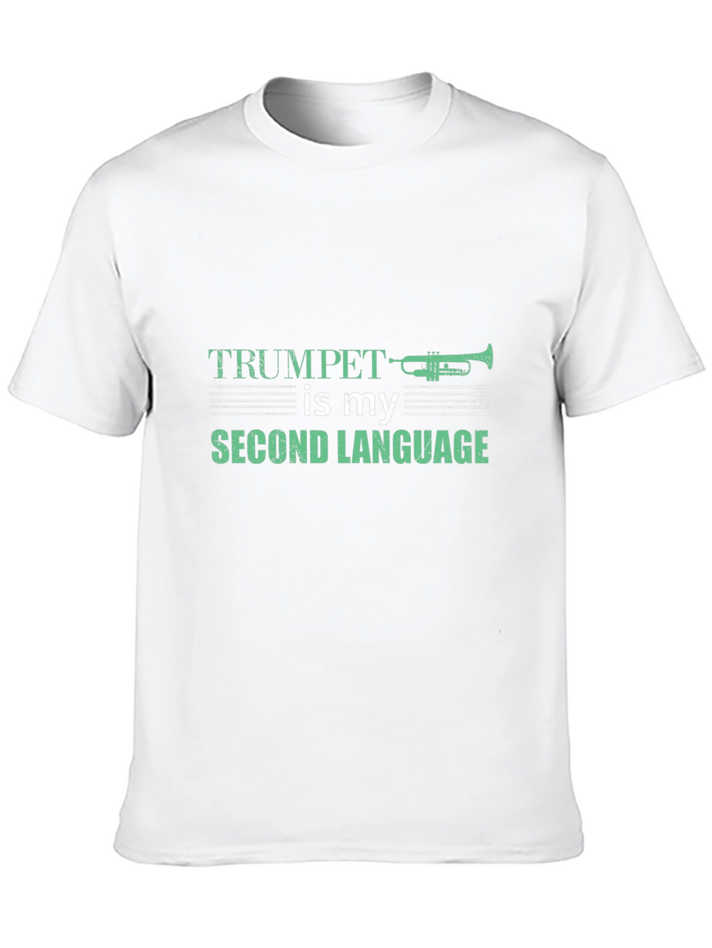 Trumpet is My Second Language Graphic Tee