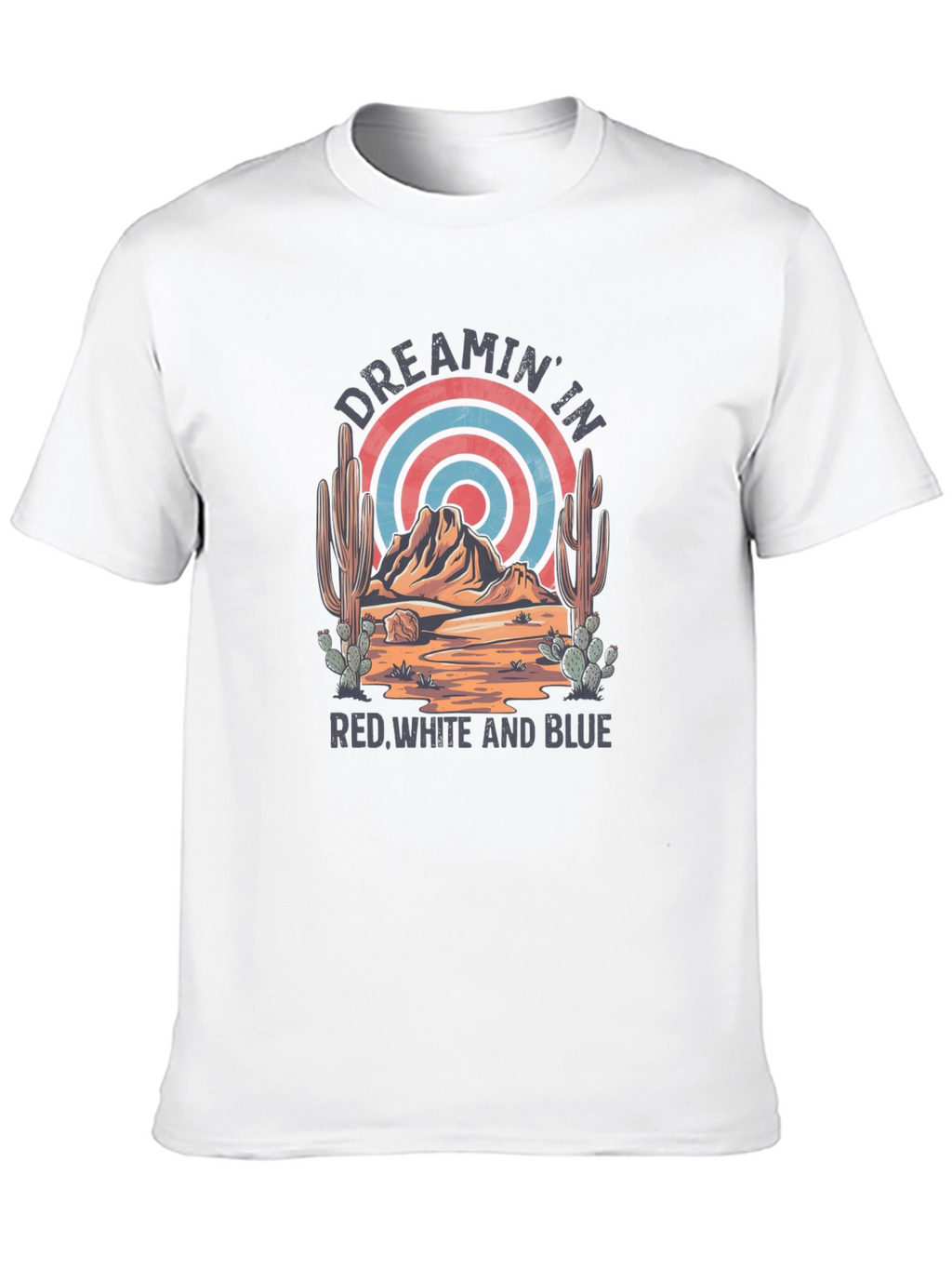Dreamin In Red White And Blue Graphic Tee