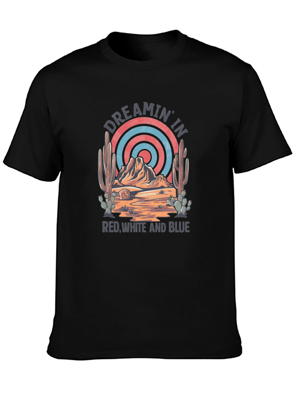 Dreamin In Red White And Blue Graphic Tee