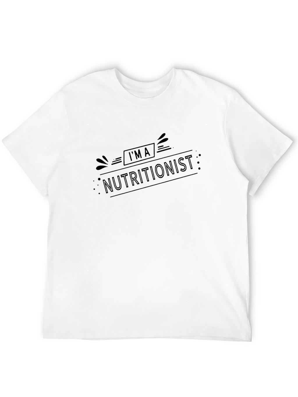 Im a Nutritionist Black T-Shirt