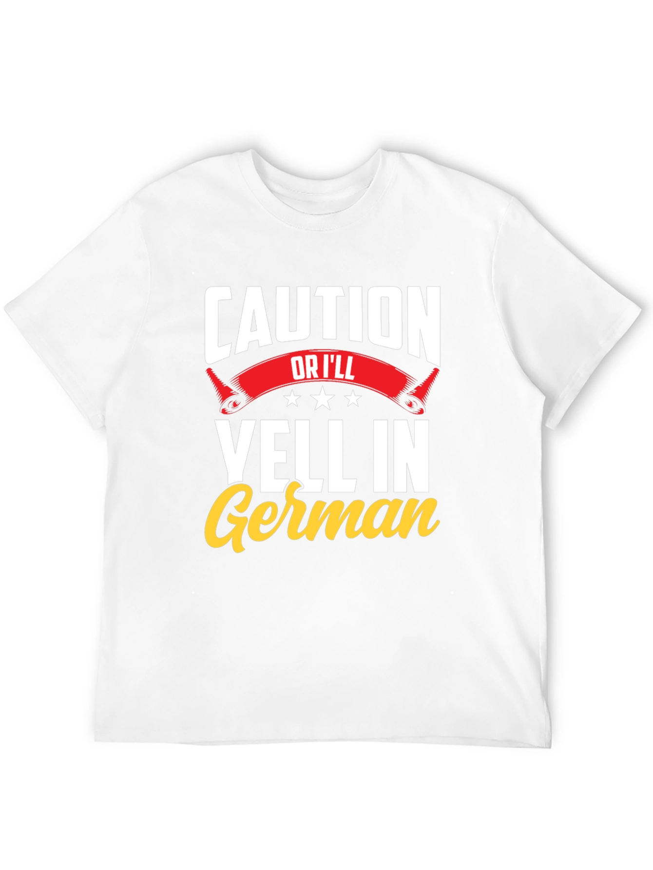 Caution Ill Yell in German T-Shirt - Funny