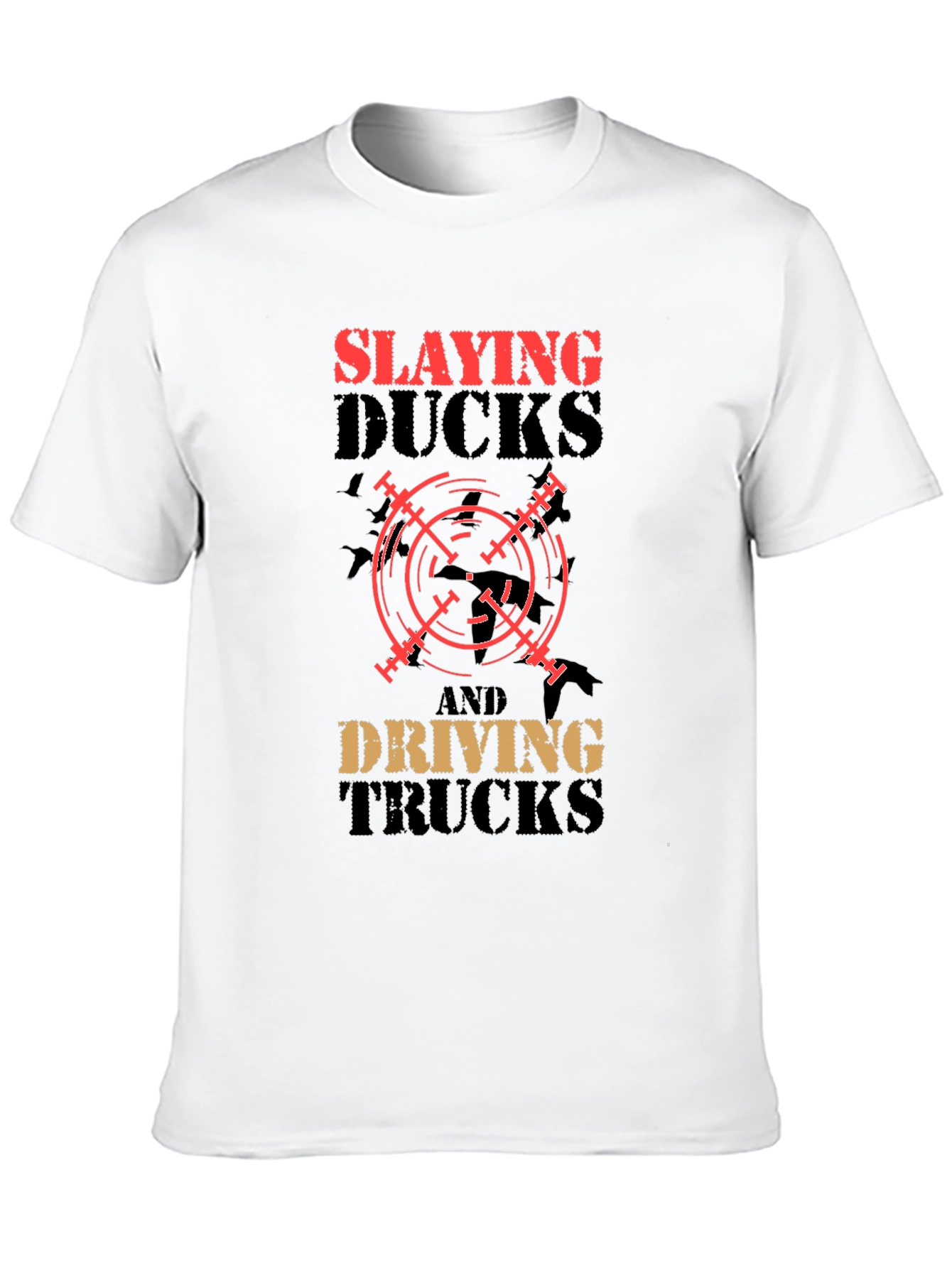 Slaying Ducks & Driving Trucks Graphic Tee