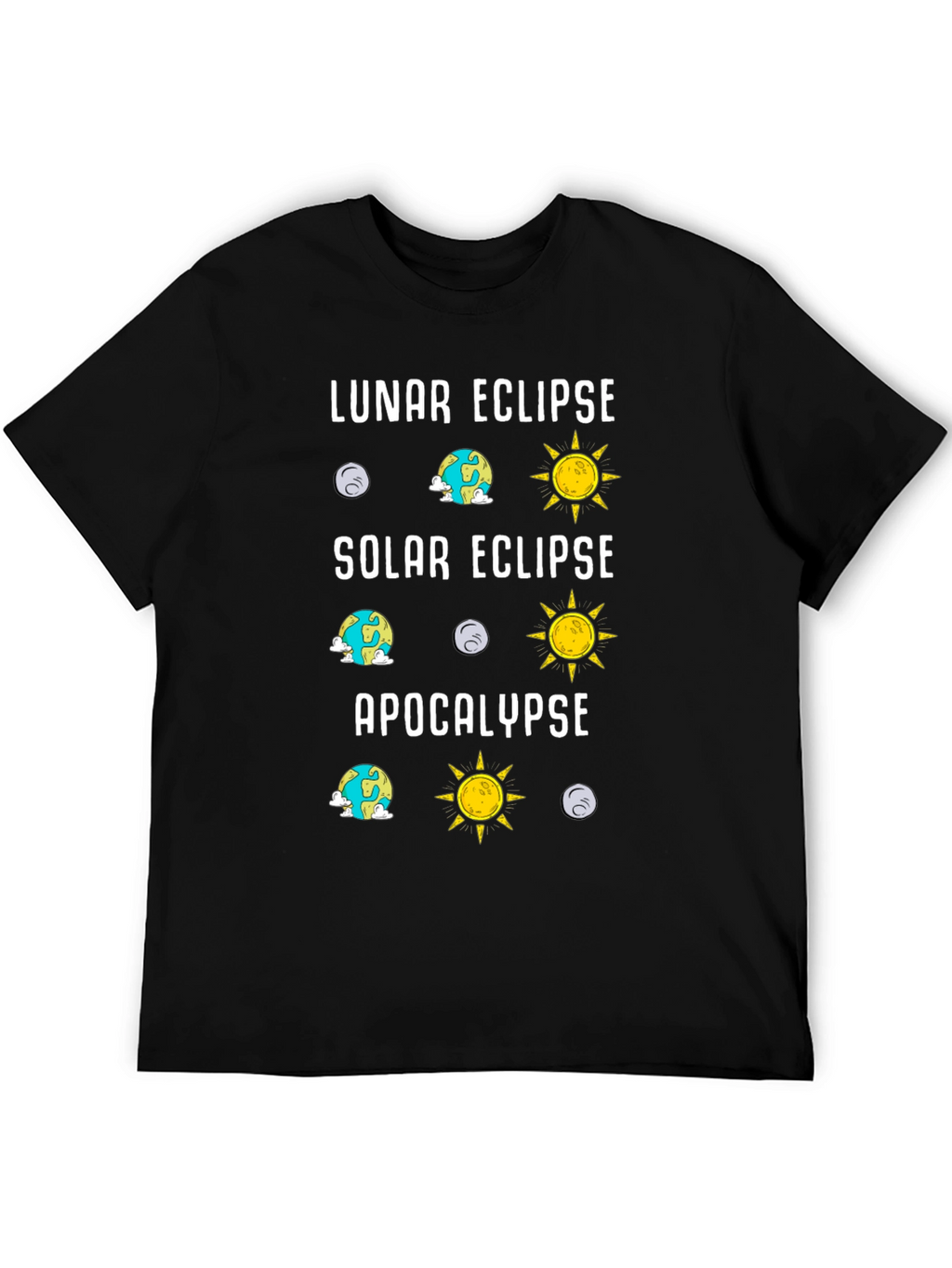 Lunar Solar Eclipse Apocalypse Humor Tee