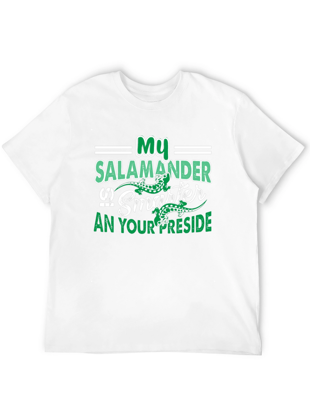 My Salamander is Smarter T-Shirt
