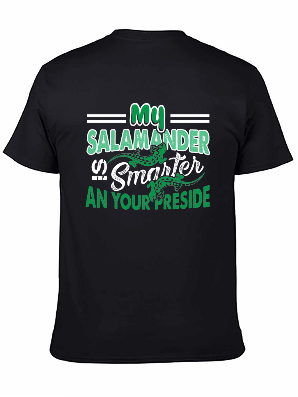 My Salamander is Smarter T-Shirt