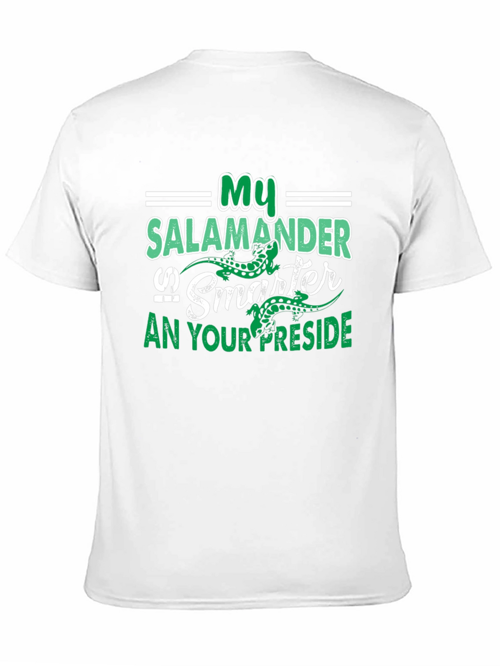 My Salamander is Smarter T-Shirt