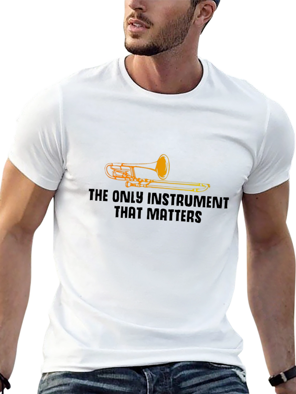 The Only Instrument That Matters Trombone T-Shirt