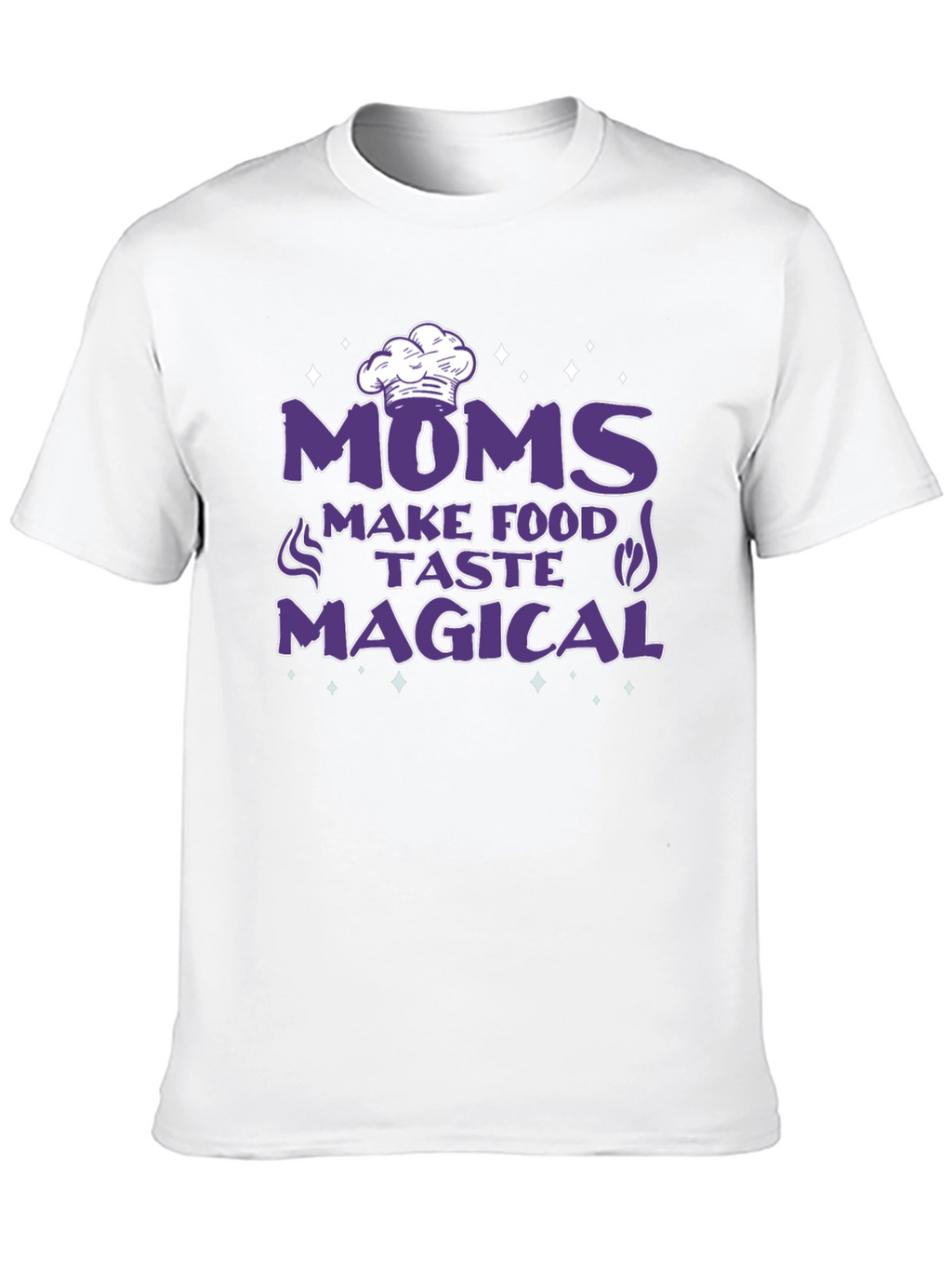 Moms Make Food Taste Magical Black T-Shirt