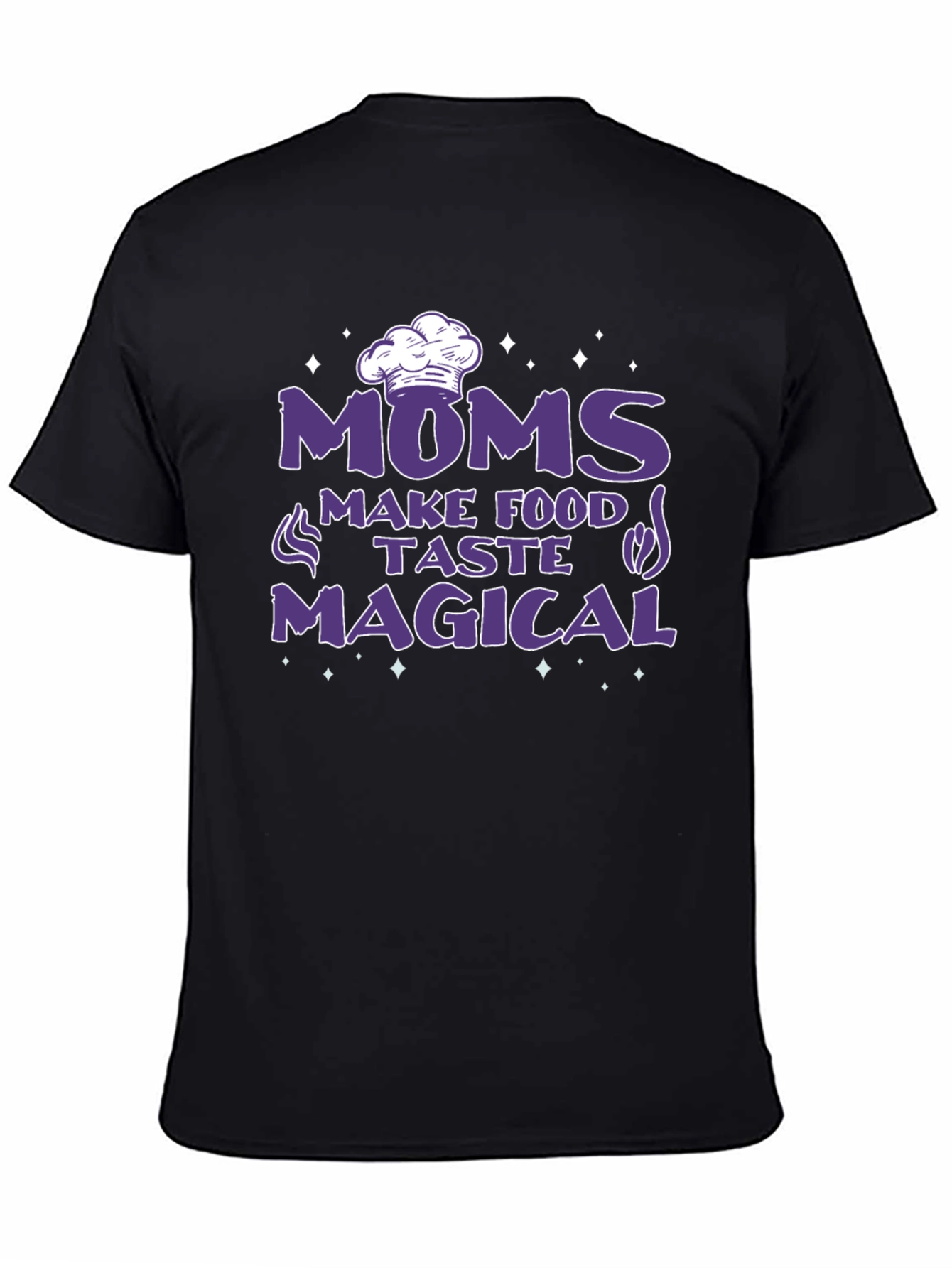 Moms Make Food Taste Magical Black T-Shirt