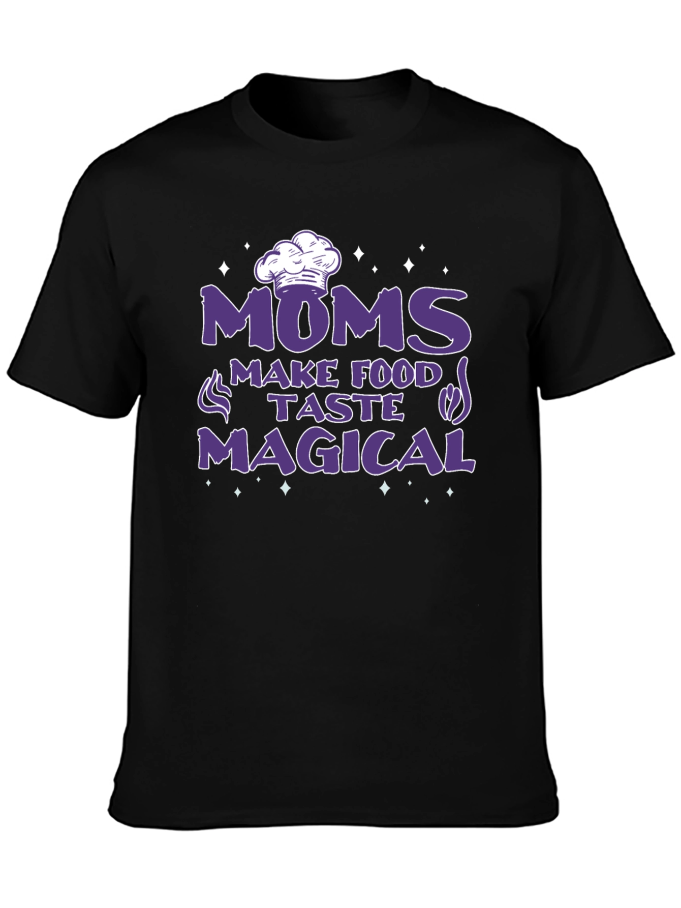 Moms Make Food Taste Magical Black T-Shirt
