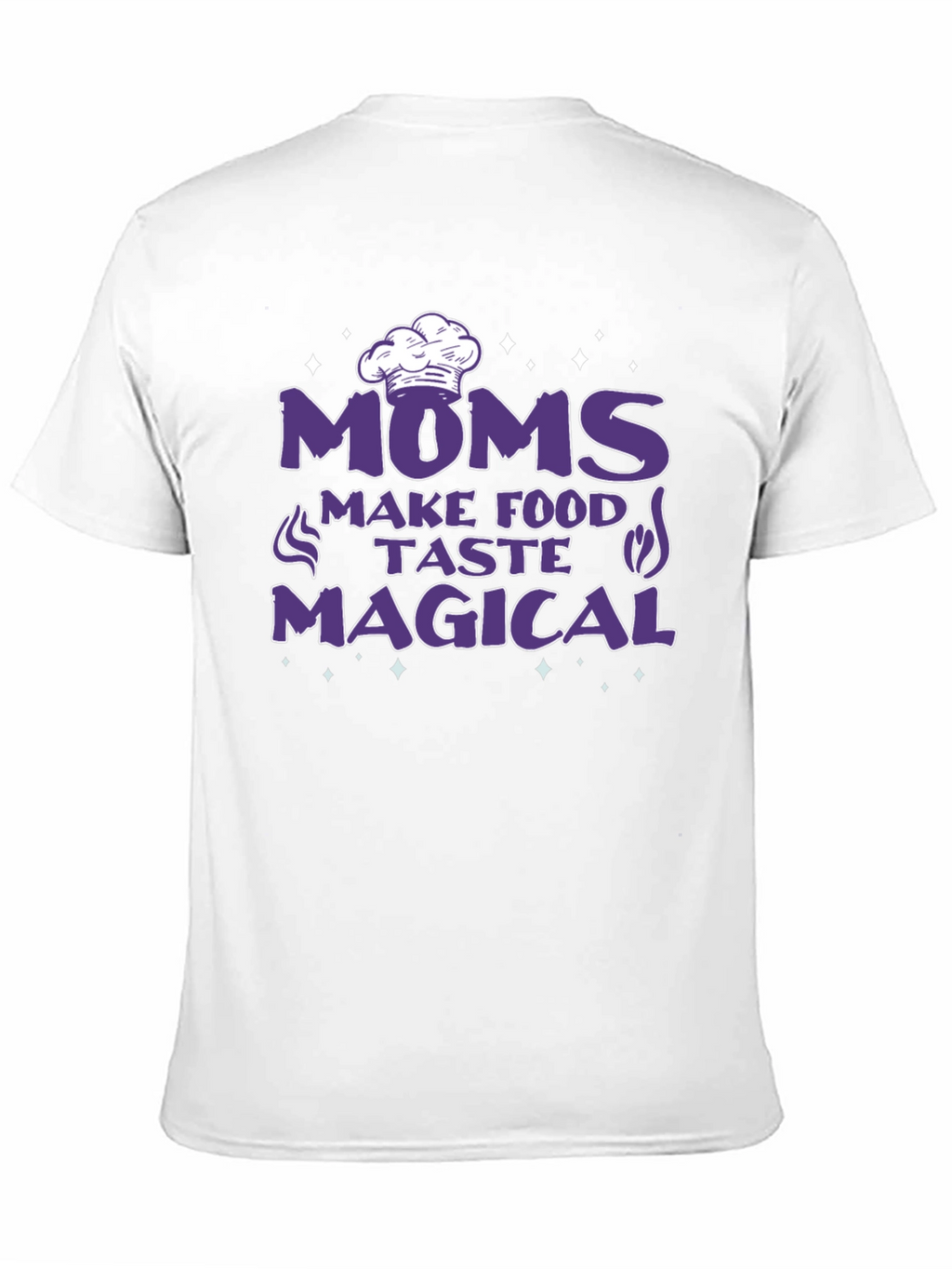 Moms Make Food Taste Magical Black T-Shirt
