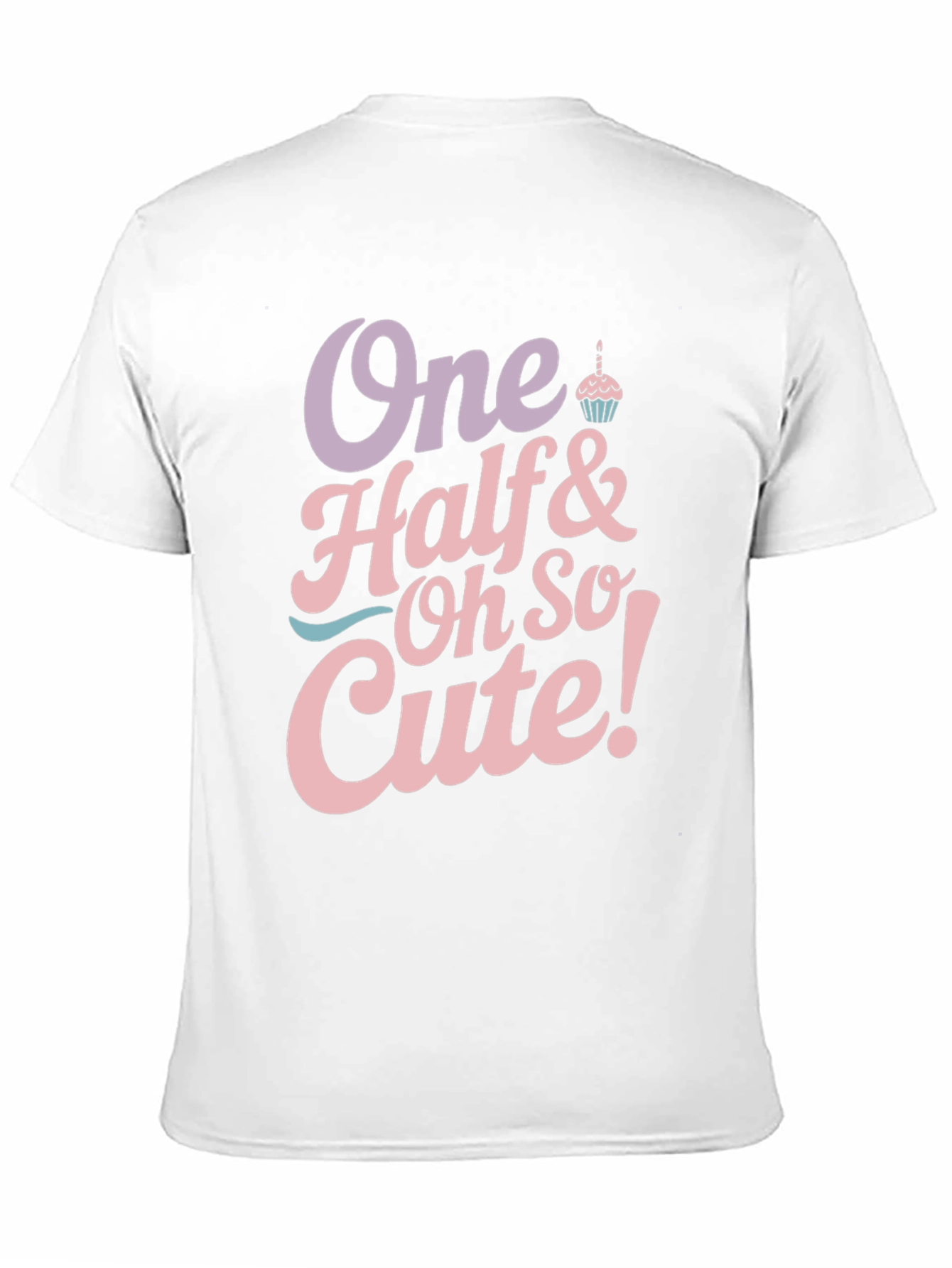 One Half & Oh So Cute Baby Birthday T-Shirt