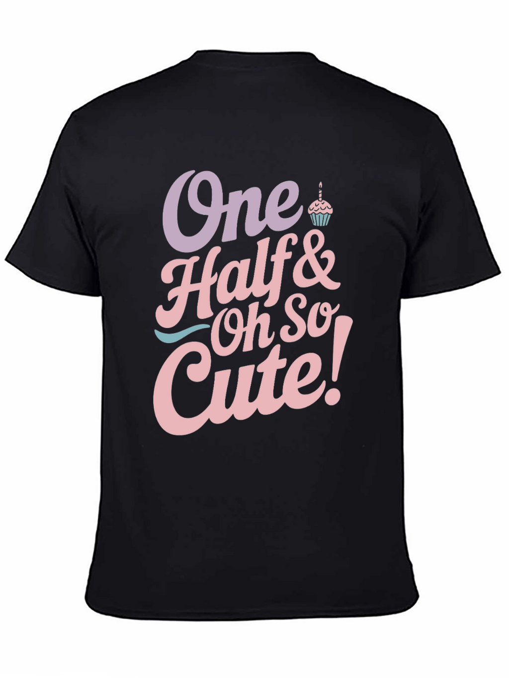 One Half & Oh So Cute Baby Birthday T-Shirt
