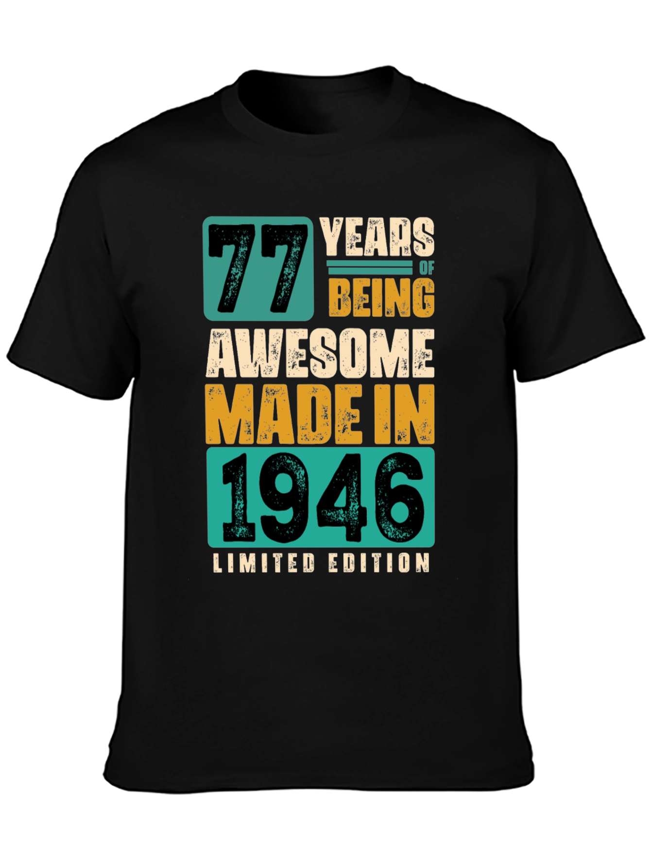 77 Years Awesome Made In 1946 Limited Edition T-Shirt