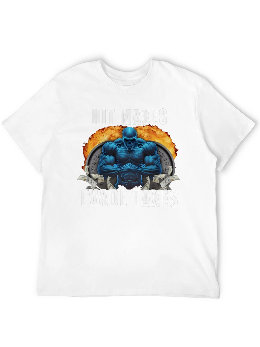 Hit Maxes Evade Taxes T-Shirt - Gym Bro Style