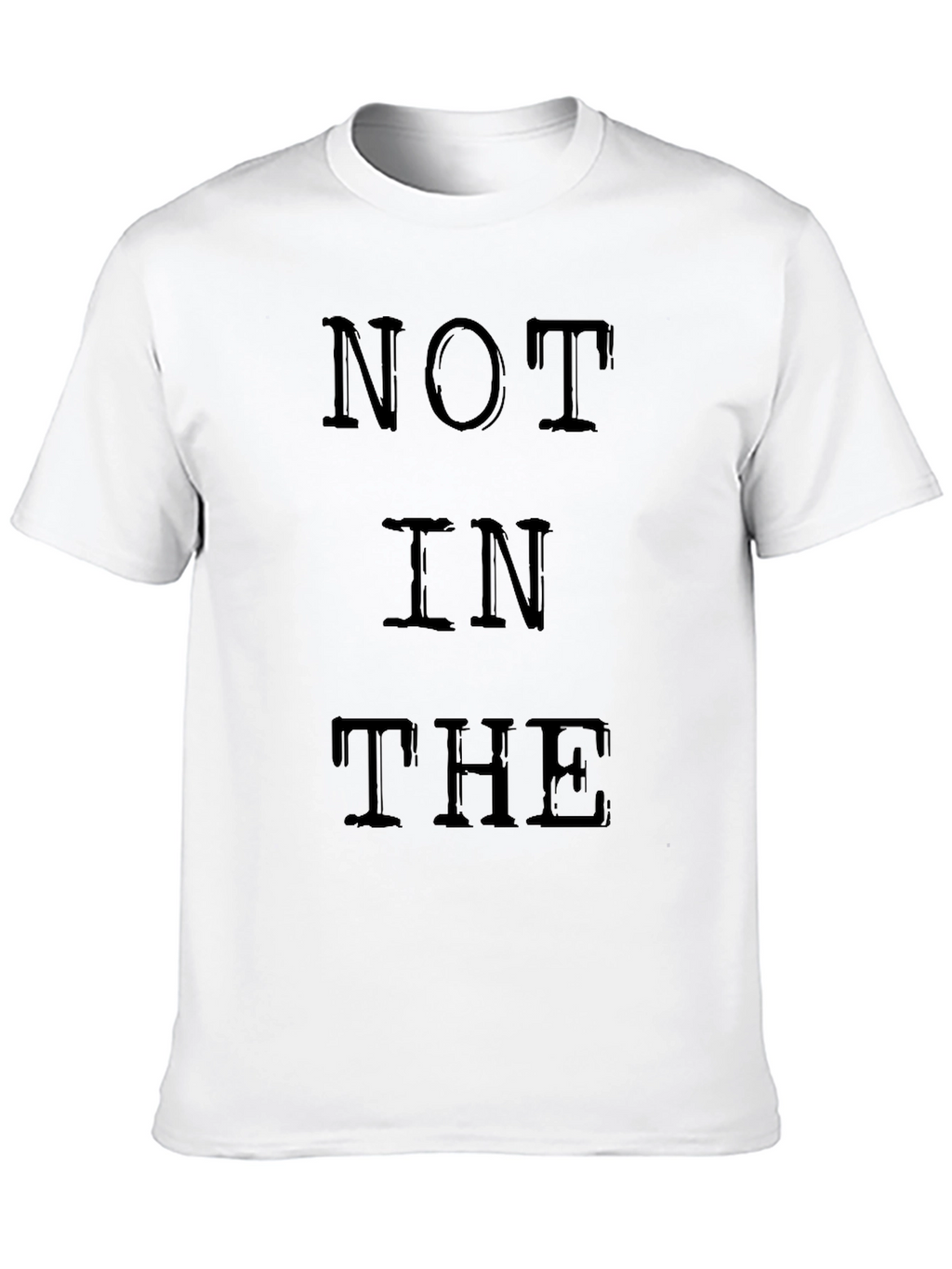 NOT IN THE Graphic Black T-Shirt