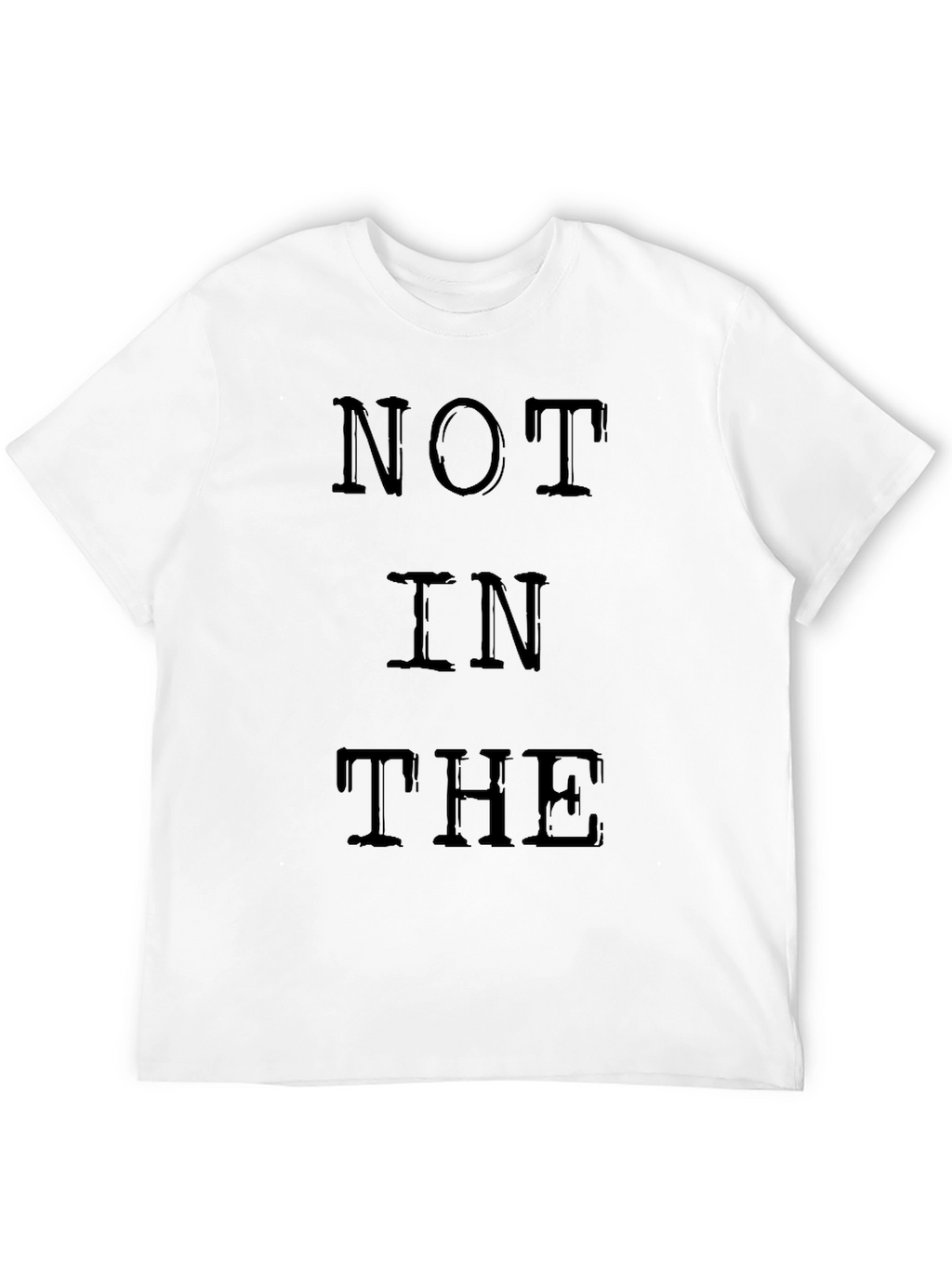 NOT IN THE Graphic Black T-Shirt