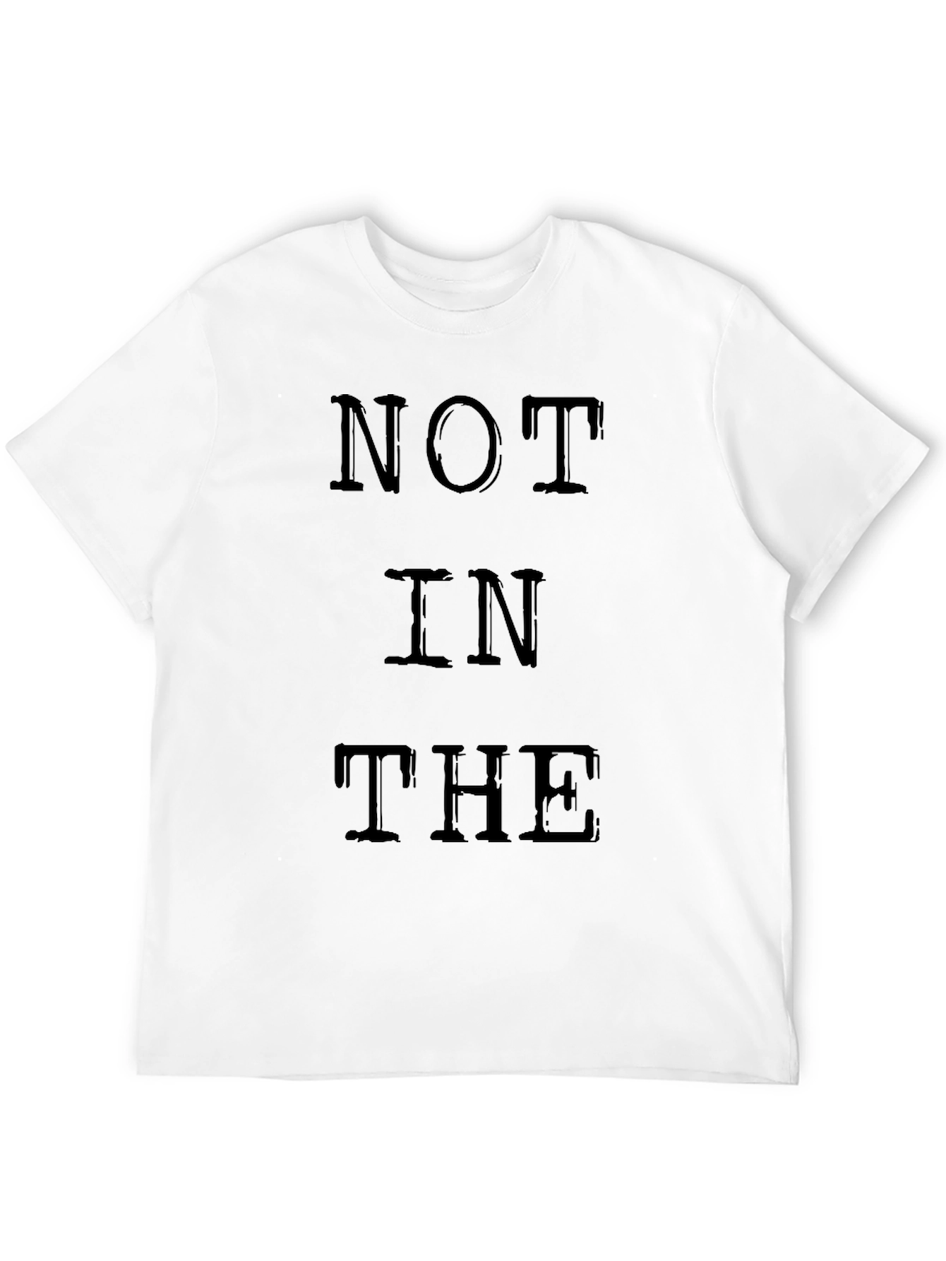 NOT IN THE Graphic Black T-Shirt