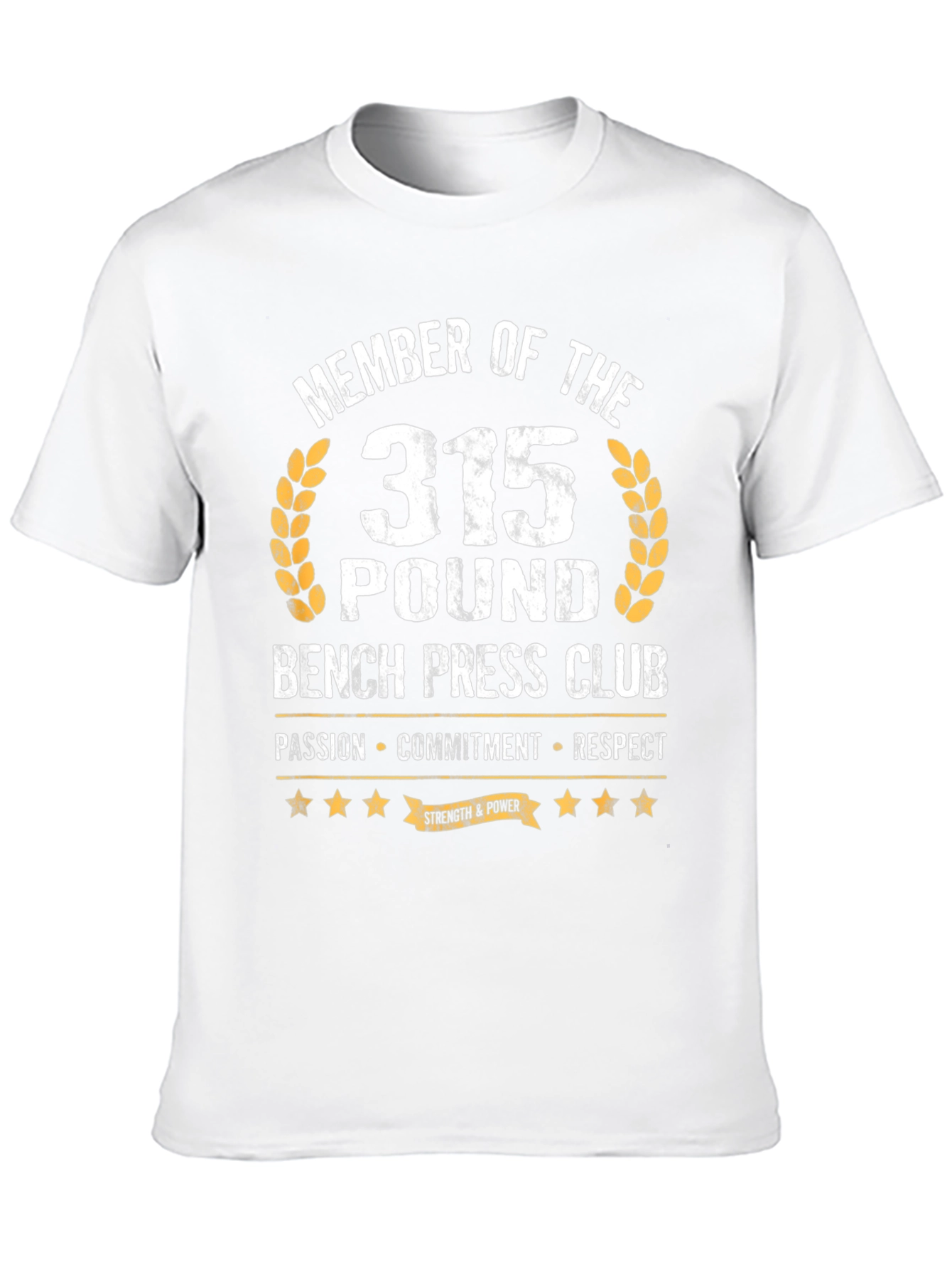 315 Bench Press Club T-Shirt - Passion Commitment Respect