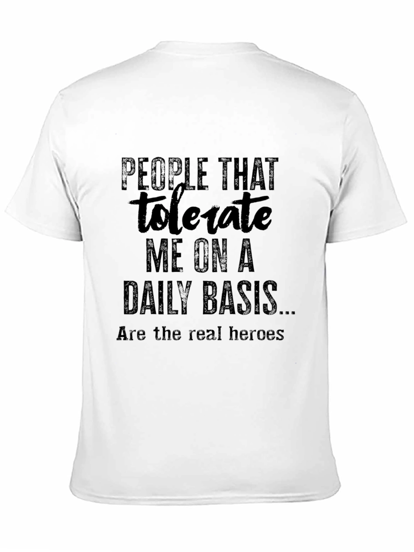 Tolerate Me Funny Graphic T-Shirt