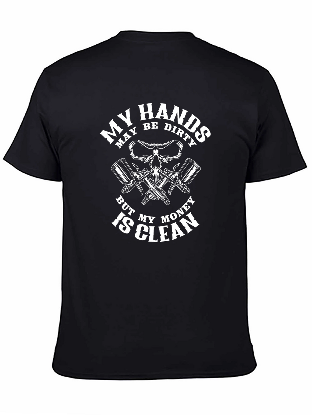 My Hands May Be Dirty T-Shirt Funny Skull Design