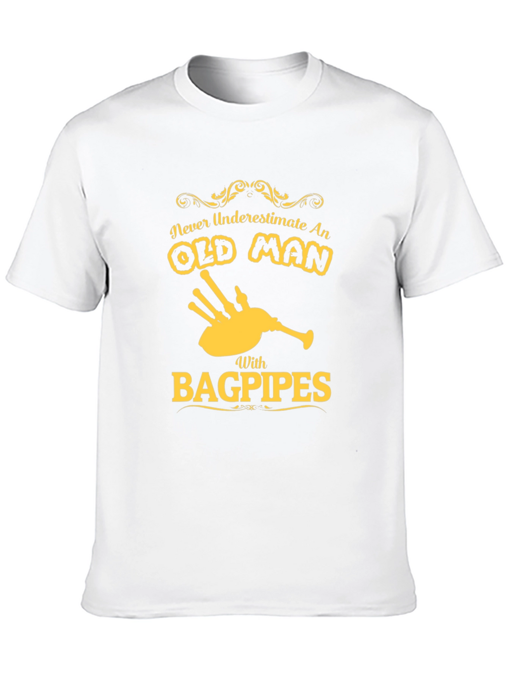 Never Underestimate an Old Man with Bagpipes T-Shirt