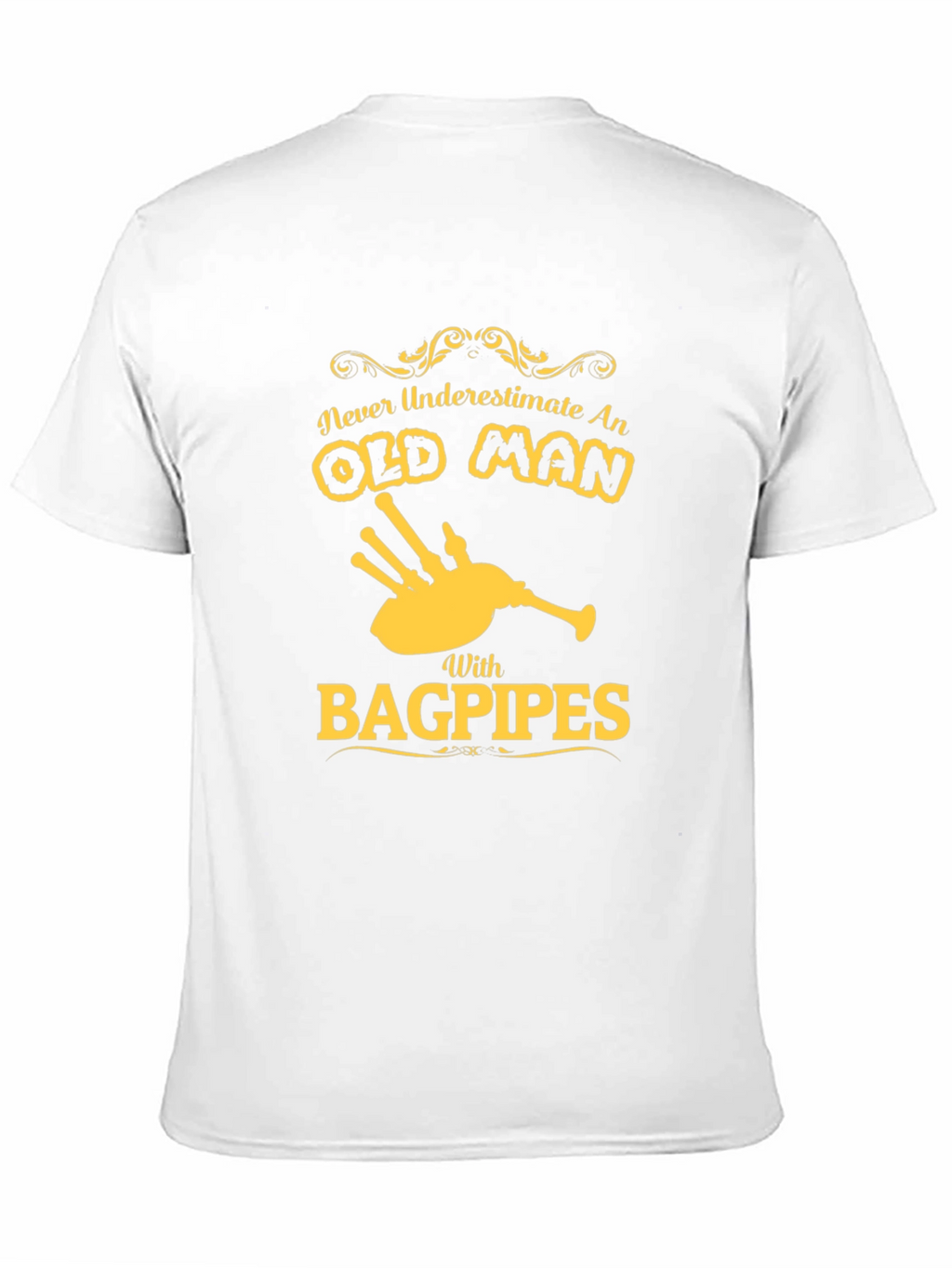 Never Underestimate an Old Man with Bagpipes T-Shirt