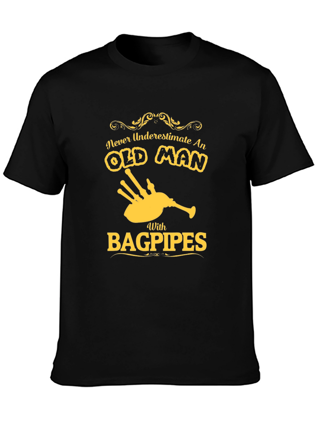 Never Underestimate an Old Man with Bagpipes T-Shirt