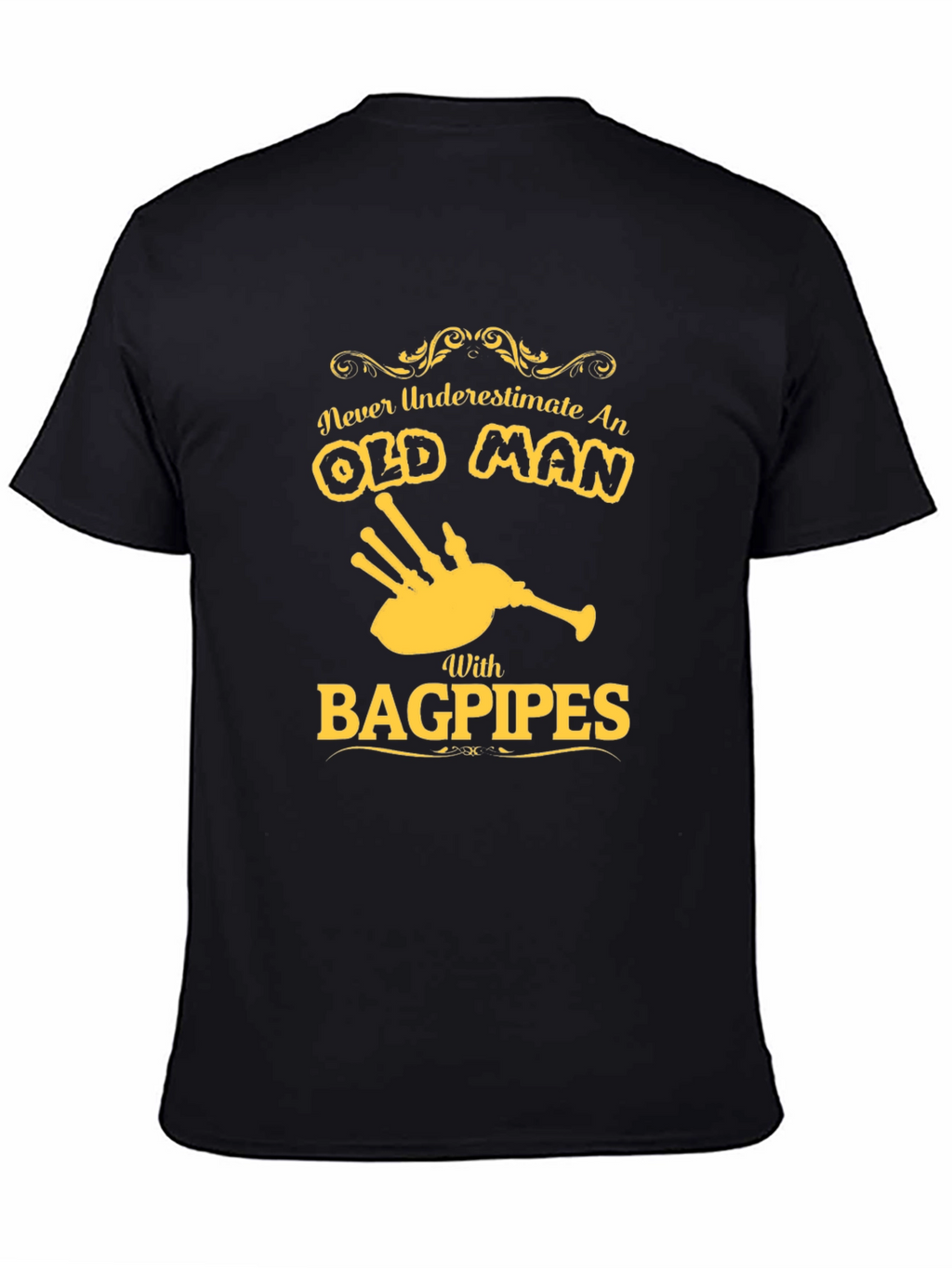 Never Underestimate an Old Man with Bagpipes T-Shirt