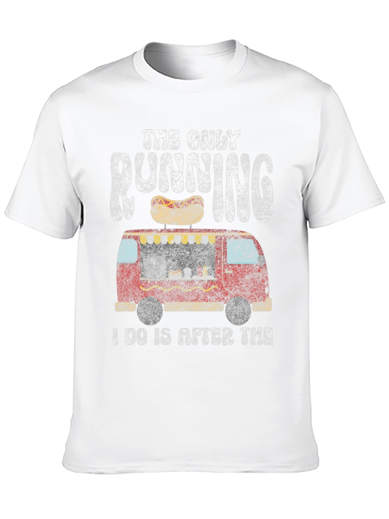 Funny Hot Dog T-Shirt - The Only Running I Do