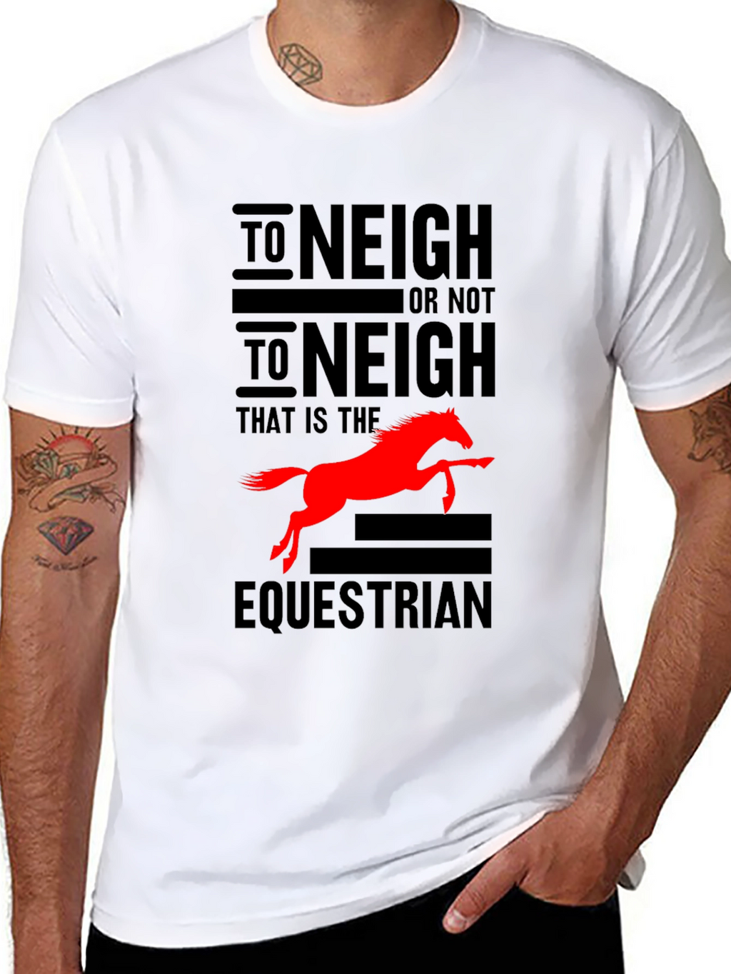 To Neigh or Not To Neigh Equestrian T-Shirt