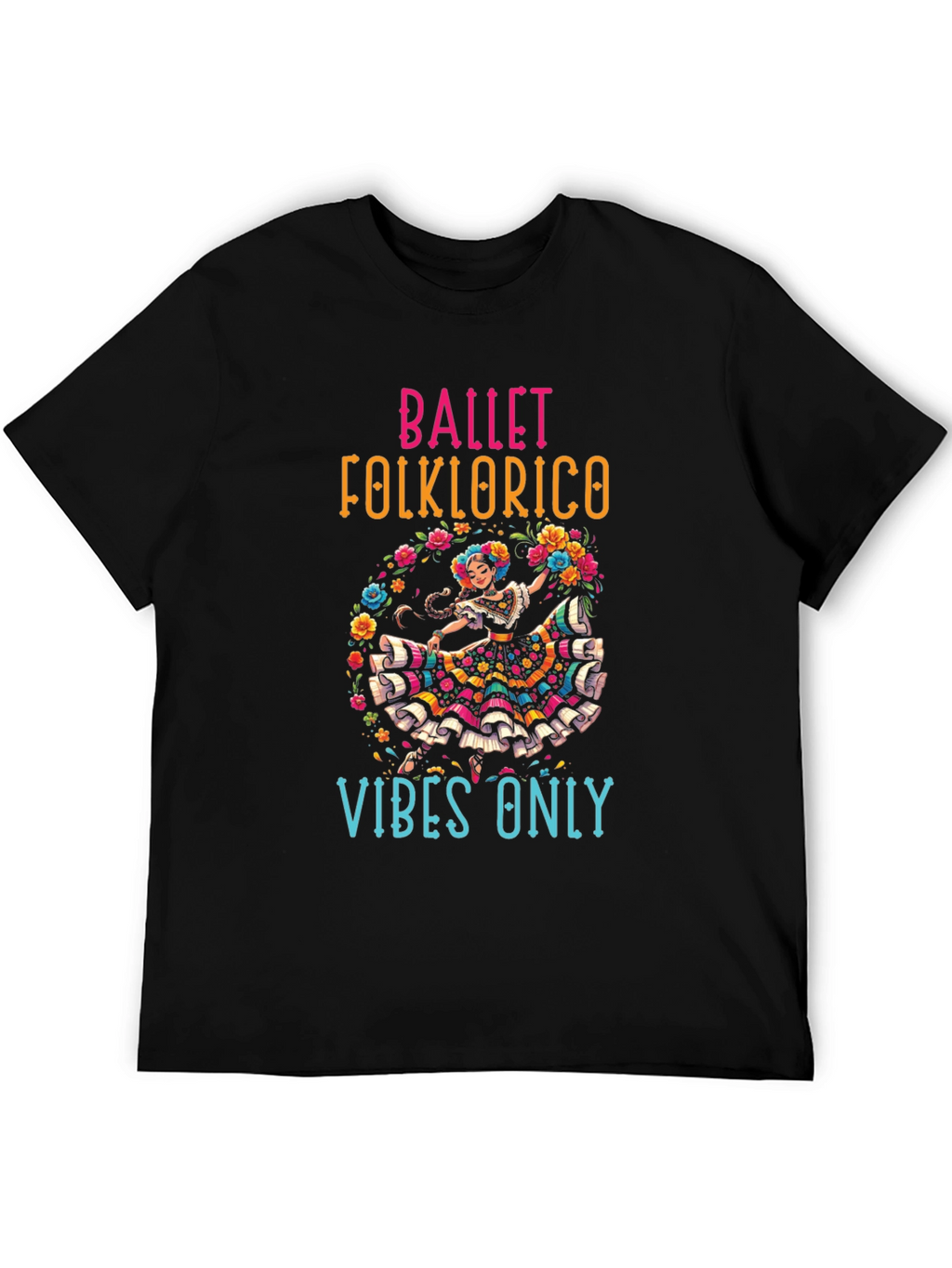 Ballet Folklorico Vibes T-Shirt