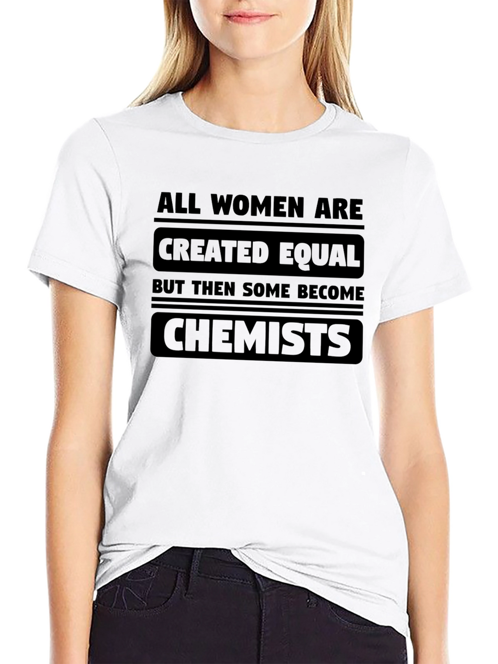 All Women Are Chemists Graphic T-Shirt