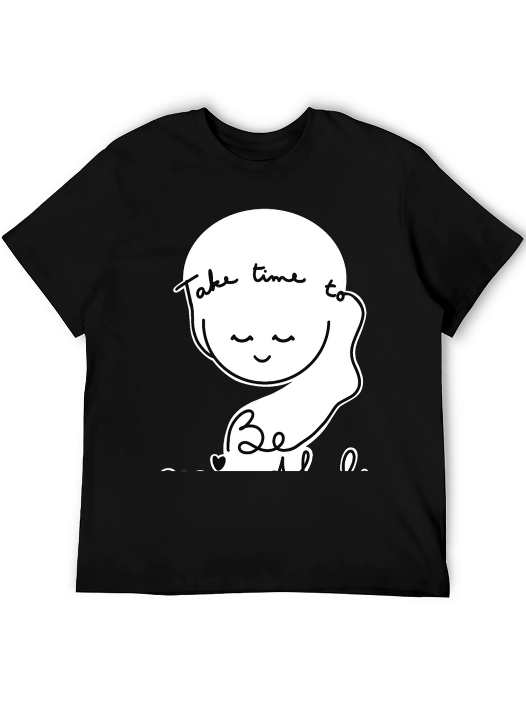 Relaxed Fit T-Shirt Take Time To Be Kind