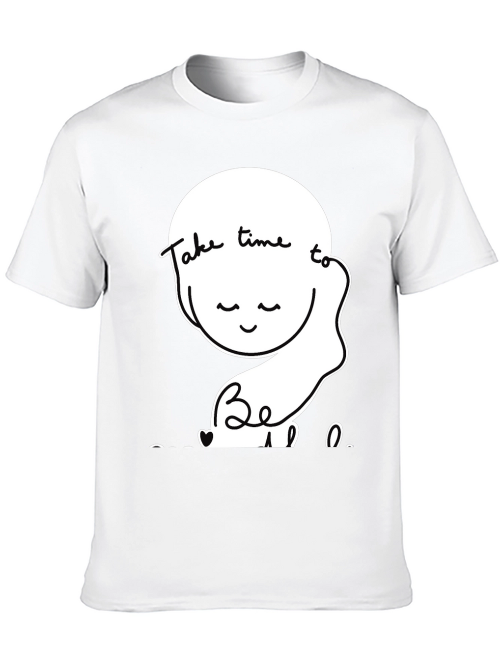 Relaxed Fit T-Shirt Take Time To Be Kind
