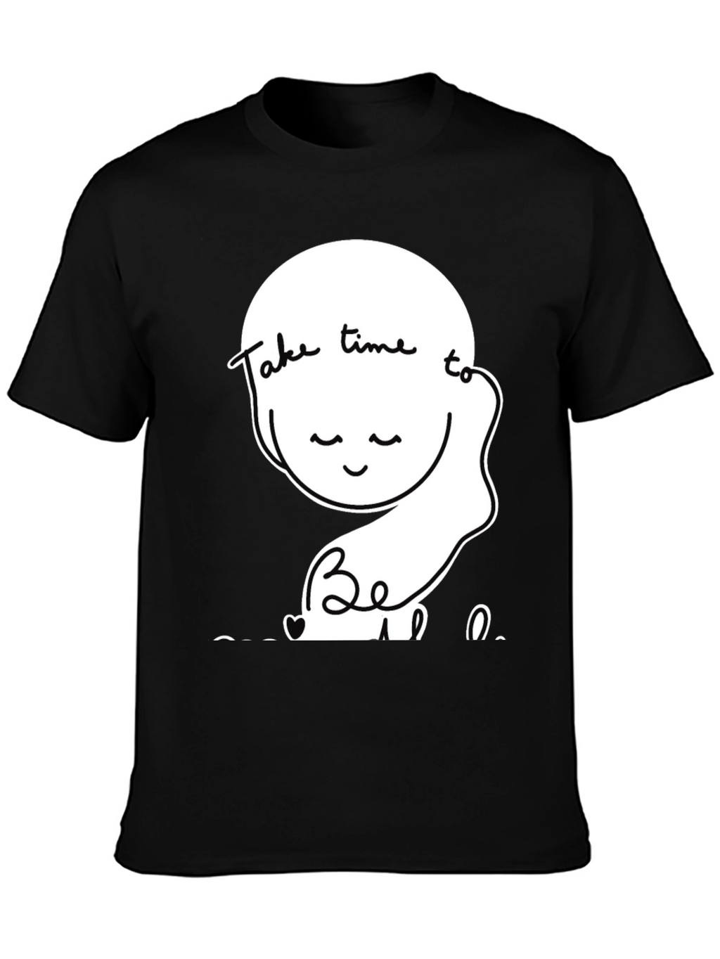 Relaxed Fit T-Shirt Take Time To Be Kind