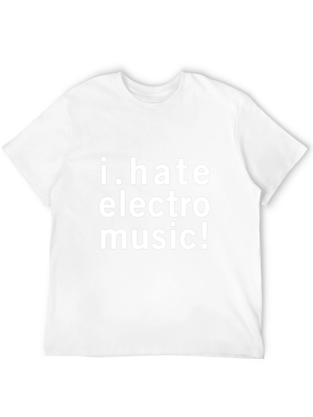 I Hate Electro Music! Black T-Shirt