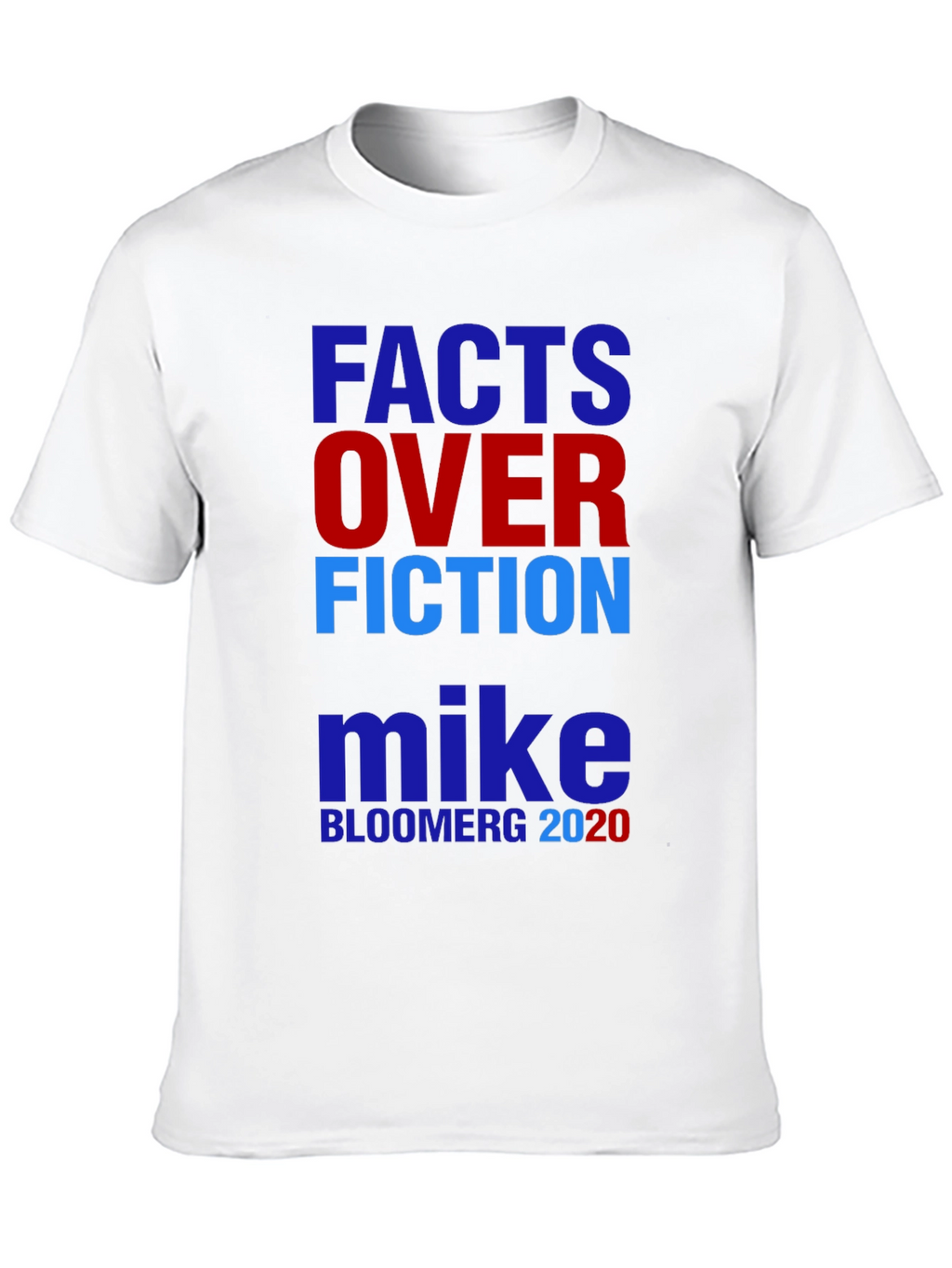 Facts Over Fiction Mike Bloomberg 2020 T-Shirt