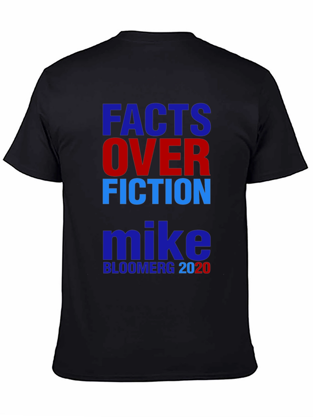 Facts Over Fiction Mike Bloomberg 2020 T-Shirt