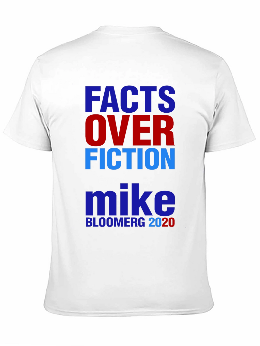 Facts Over Fiction Mike Bloomberg 2020 T-Shirt