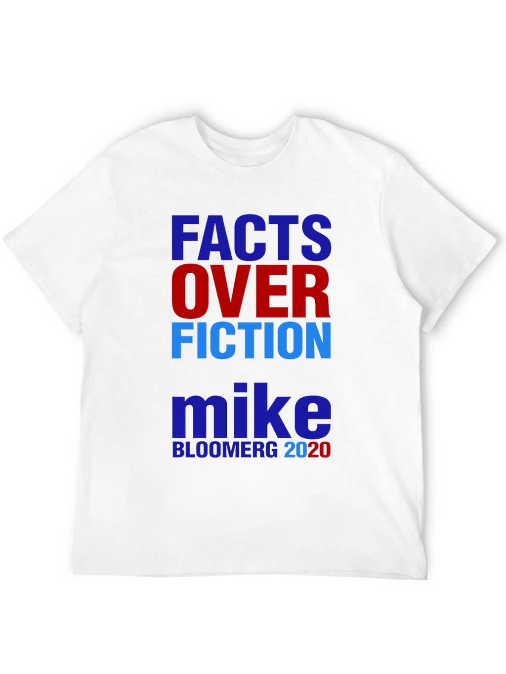Facts Over Fiction Mike Bloomberg 2020 T-Shirt