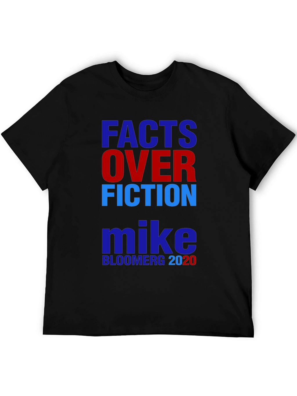 Facts Over Fiction Mike Bloomberg 2020 T-Shirt