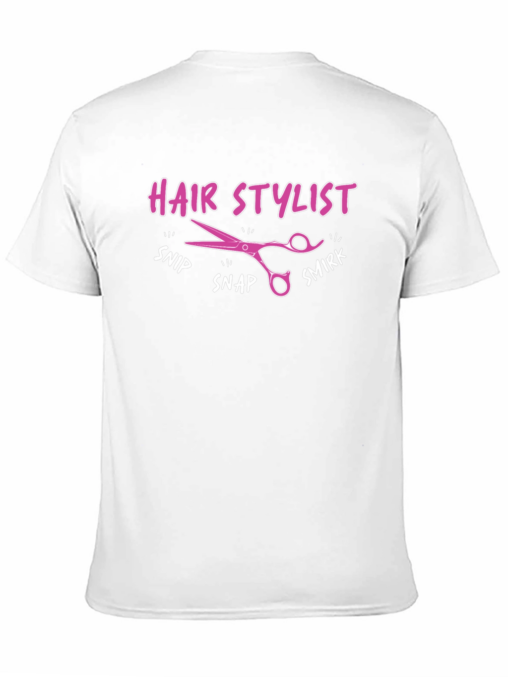 Hair Stylist T-Shirt - Snip Snap Smirk!