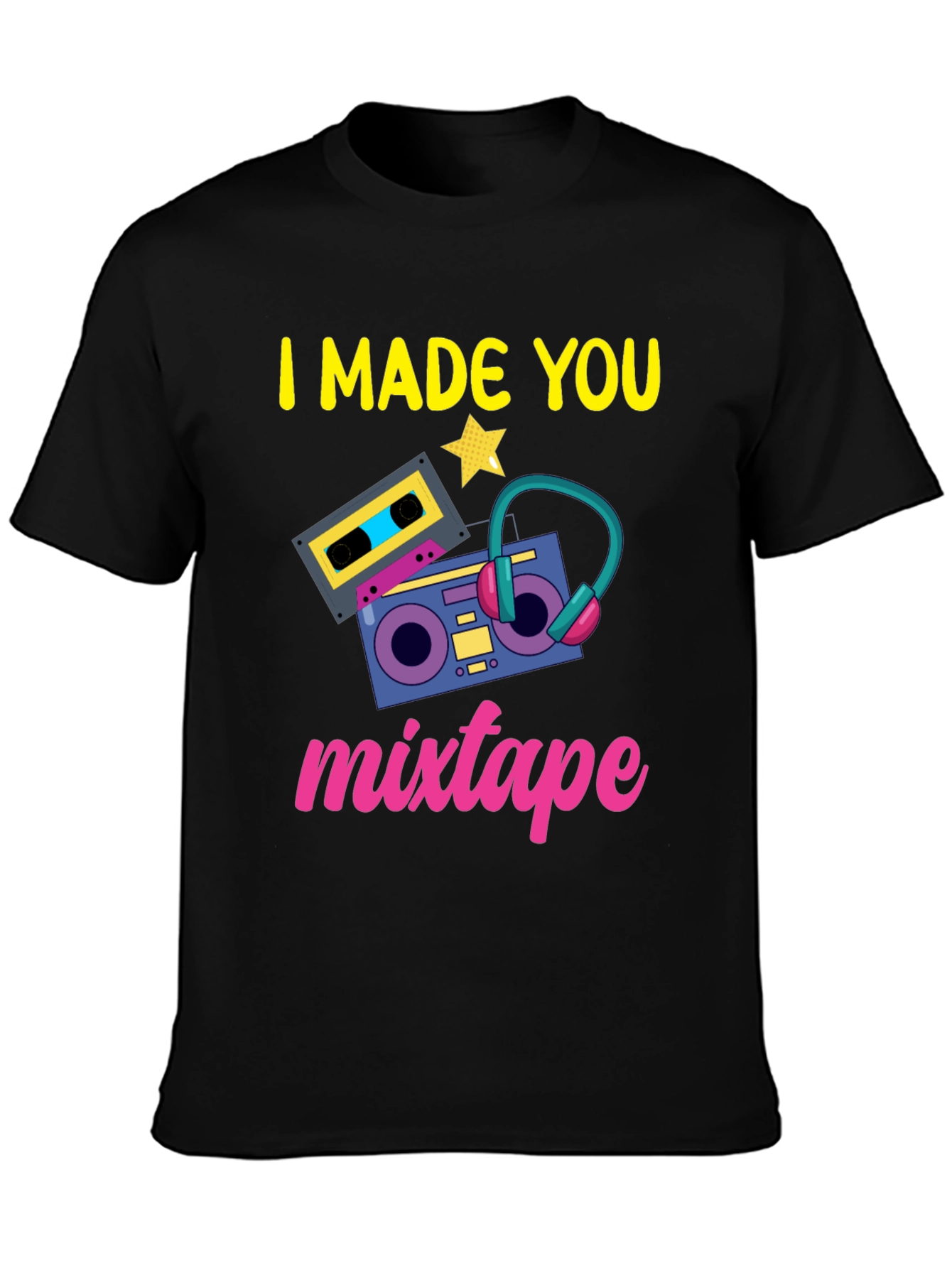 I Made You Mixtape Graphic T-Shirt